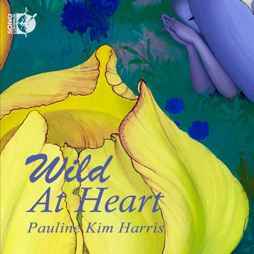 Pauline Kim Harris - Wild at Heart  CD